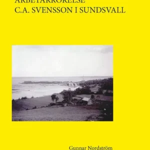Nedsatt pris Föreningsrätt, arbetarrörelse, C.A. Svensson i Sundsvall | 0:e upplagan