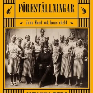 Billig Föreställningar - John Hood och hans värld | 1:a upplagan