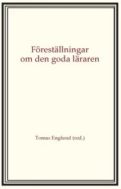 Begränsat erbjudande Föreställningar om den goda läraren | 0:e upplagan