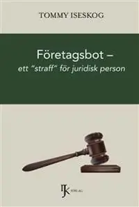 Rabatt Företagsbot – ett ”straff” för juridisk person | 0:e upplagan