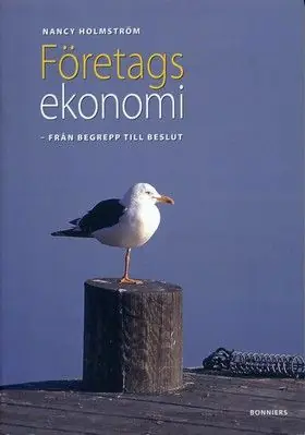 Företagsekonomi - från begrepp till beslut | 0:e upplagan Premium