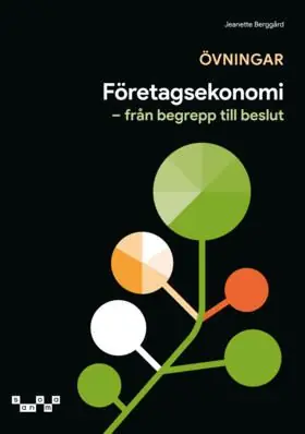Endast idag Företagsekonomi - Från begrepp till beslut. Övn.bok uppl 9 | 9:e upplagan