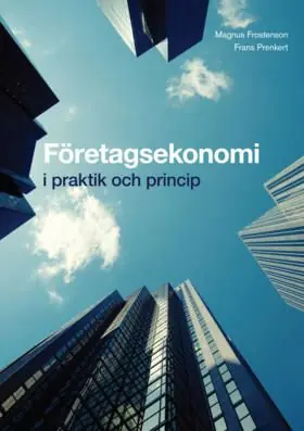 Utförsäljning Företagsekonomi - i praktik och princip Grundbok | 0:e upplagan