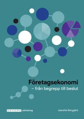 Företagsekonomi : från begrepp till beslut | 7:e upplagan Extra rabatt