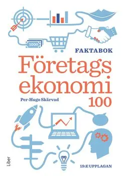 Företagsekonomi 100: Faktabok | 19:e upplagan Fri frakt