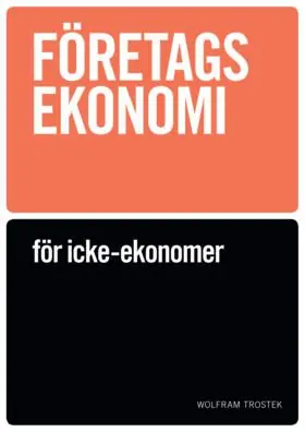 Företagsekonomi för icke-ekonomer - Faktabok | 0:e upplagan Fynd