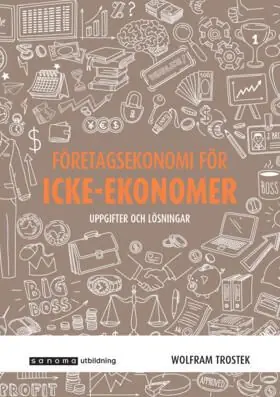 Handla nu Företagsekonomi för icke-ekonomer - Uppgifter och lösningar | 3:e upplagan