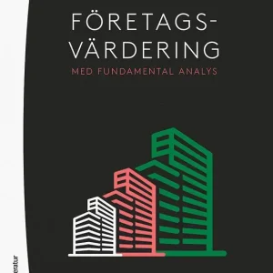 Sänkt pris Företagsvärdering - med fundamental analys | 2:a upplagan