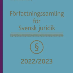Begränsat antal Författningssamling för Svensk juridik : 2022/2023 | 6:e upplagan