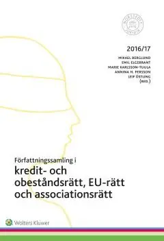 Författningssamling i kredit- och obeståndsrätt och associationsrätt : 2016/17 | 1:a upplagan Endast denna vecka