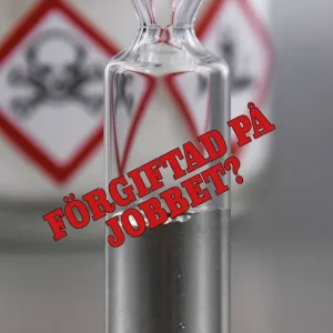 Förgiftad på jobbet? | 1:a upplagan Premium