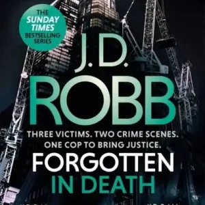 Forgotten In Death: An Eve Dallas thriller (In Death 53) | 0:e upplagan Endast denna vecka
