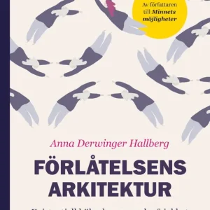 Rabatt Förlåtelsens Arkitektur - Existentiell hälsa hemma och på jobbet | 0:e upplagan