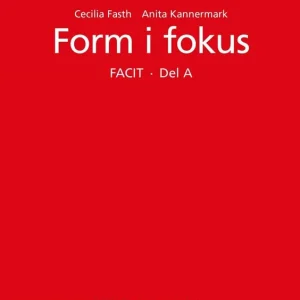 Form i fokus A facit | 2:a upplagan Expressleverans