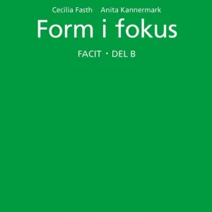 Premium Form i fokus B Facit | 1:a upplagan