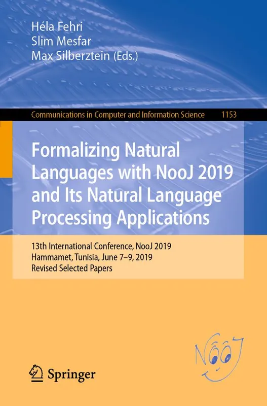 Formalizing Natural Languages with NooJ 2019 and Its Natural Language Processing Applications | 1:a upplagan Fynd