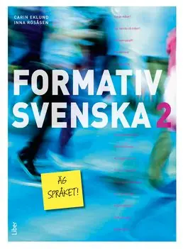 Formativ svenska 2 | 1:a upplagan Endast idag