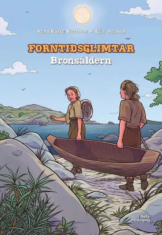 Forntidsglimtar - Bronsåldern | 1:a upplagan Utförsäljning