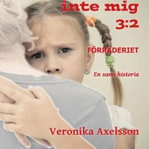 Säker betalning Förräderiet : en sann historia. Del 2 | 0:e upplagan