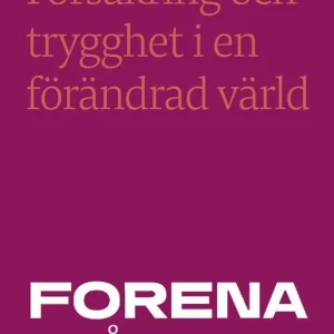Beställ idag Försäkring och trygghet i en förändrad värld | 0:e upplagan