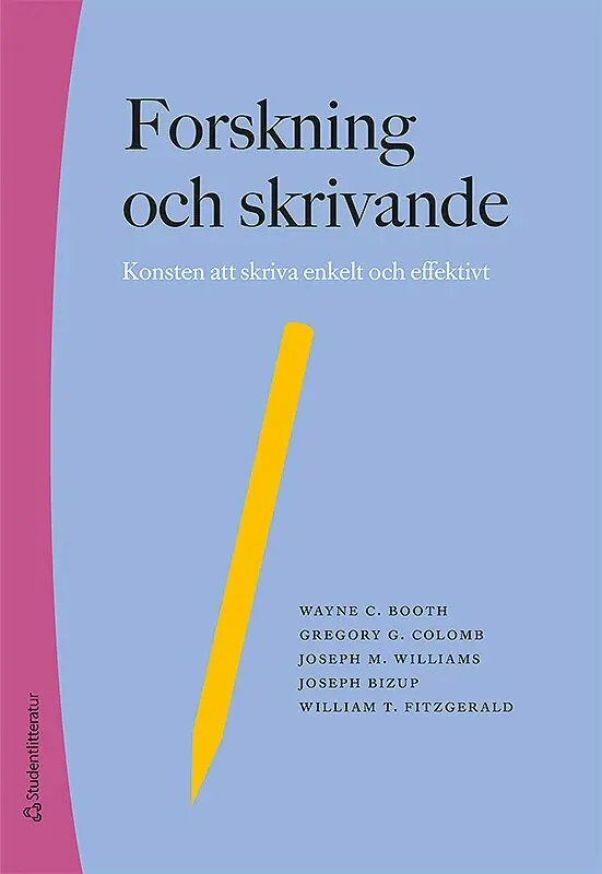 Beställ idag Forskning och skrivande - Konsten att skriva enkelt och effektivt | 2:a upplagan
