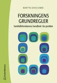 Endast denna vecka Forskningens grundregler : samhällsforskarens handbok i tio punkter | 1:a upplagan
