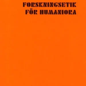 Forskningsetik för humaniora | 0:e upplagan Fri frakt