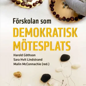 Rabatter Förskolan som demokratisk mötesplats | 1:a upplagan