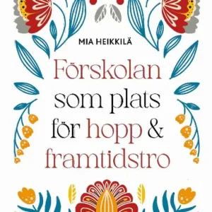 Premium Förskolan som plats för hopp & framtidstro | 1:a upplagan