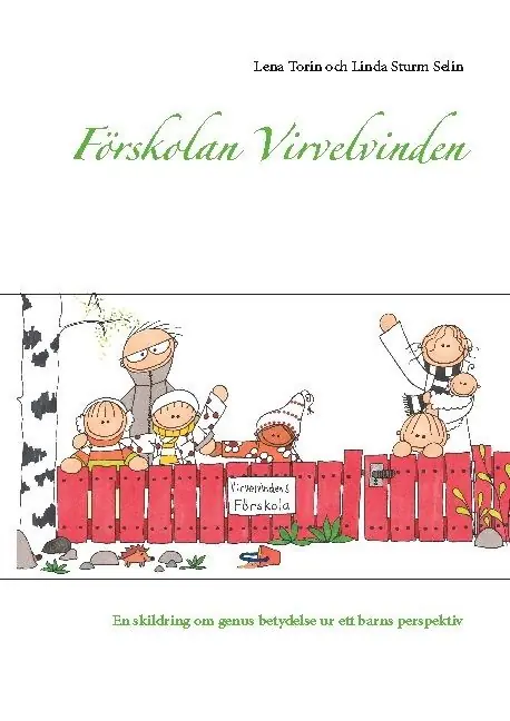 Förskolan Virvelvinden : en skildring om genus betydelse ur ett barns perspektiv | 1:a upplagan Beställ idag