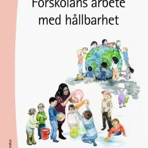 Rabatt Förskolans arbete med hållbarhet | 1:a upplagan