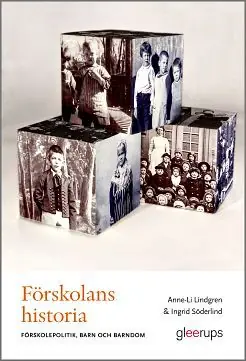 Endast denna vecka Förskolans historia | 1:a upplagan