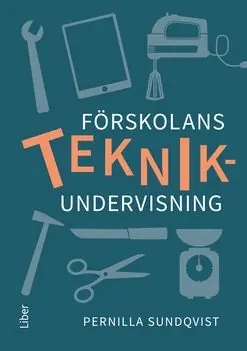 Förskolans teknikundervisning | 1:a upplagan Populärt val