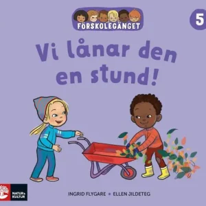 Beställ nu Förskolegänget Vi lånar den en stund | 1:a upplagan