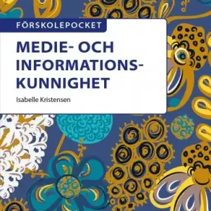 Förskolepocket Medie- och informationskunnighet | 1:a upplagan Lågt pris