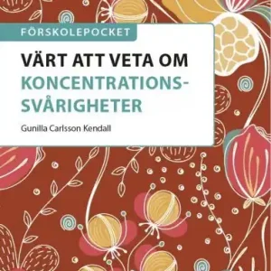 Förskolepocket Värt att veta om koncentrationssvår | 1:a upplagan I lager