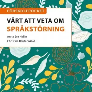 Fynd Förskolepocket Värt att veta om språkstörning | 1:a upplagan