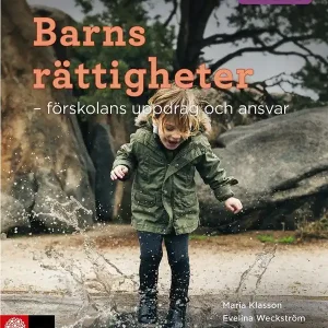 Premium Förskoleserien Barns rättigheter : - förskolans uppdrag och ansvar | 1:a upplagan
