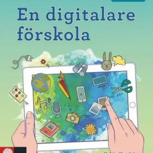 Begränsat antal Förskoleserien En digitalare förskola | 1:a upplagan