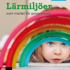 Förskoleserien Lärmiljöer som medel för progressio | 1:a upplagan Rabatt