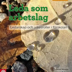 Förskoleserien Leda som arbetslag : Ledarskap och yrkesroller i förskolan | 1:a upplagan Snabb frakt