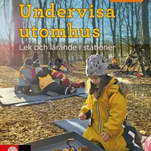 Förskoleserien Undervisa utomhus : Lek och lärande i stationer | 1:a upplagan Säker betalning