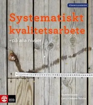 Begränsad tid Förskoleserien/Systematiskt kvalitetsarbete - på a | 1:a upplagan