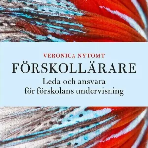 Populär Förskollärare : leda och ansvara för förskolans undervisning | 1:a upplagan