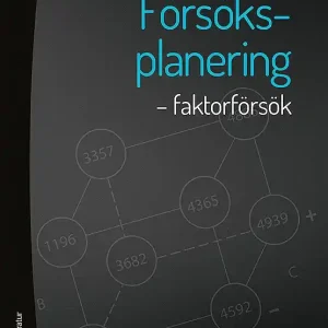 Endast denna vecka Försöksplanering - faktorförsök | 1:a upplagan