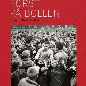 Först på bollen : Wigar, Pulsen & Borås | 0:e upplagan Köp nu