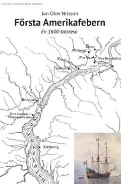 Första Amerikafebern : En 1600-talsresa | 0:e upplagan Fri frakt
