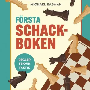 Första schackboken : Regler, teknik, taktik | 0:e upplagan Nedsatt pris