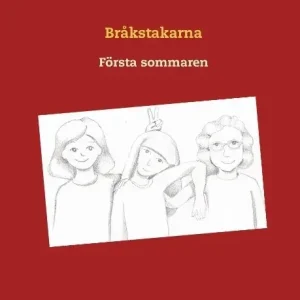 Fynd Första sommaren : Bråkstakarna | 1:a upplagan