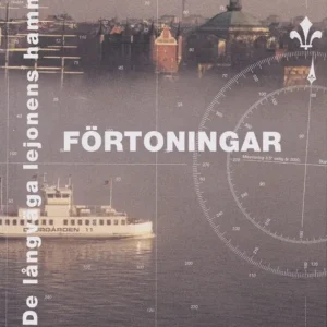 Endast idag Förtoningar : de långväga lejonens hamn | 0:e upplagan